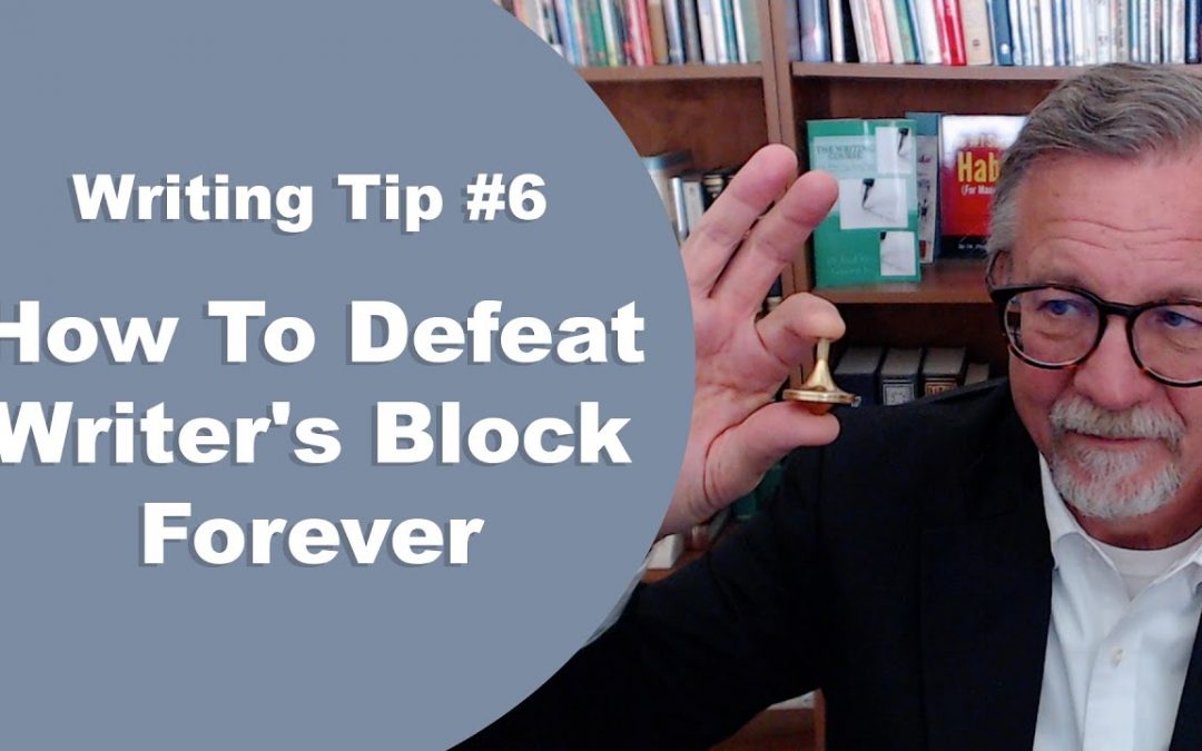 [Writing Tip #6] How To Defeat Writer’s Block Forever